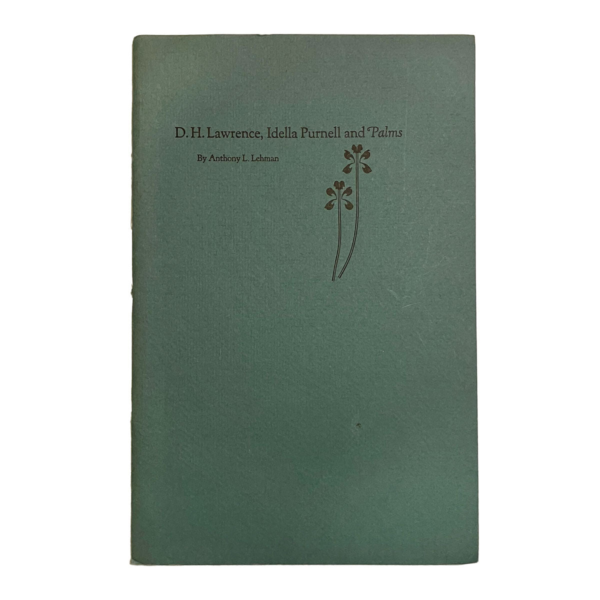 D.H. Lawrence, Idella Purnell and Palms by Anthony L. Lehman, signed