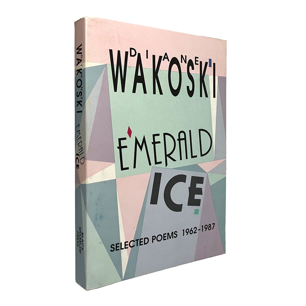 Emerald Ice: Selected Poems by Diane Wakoski, signed