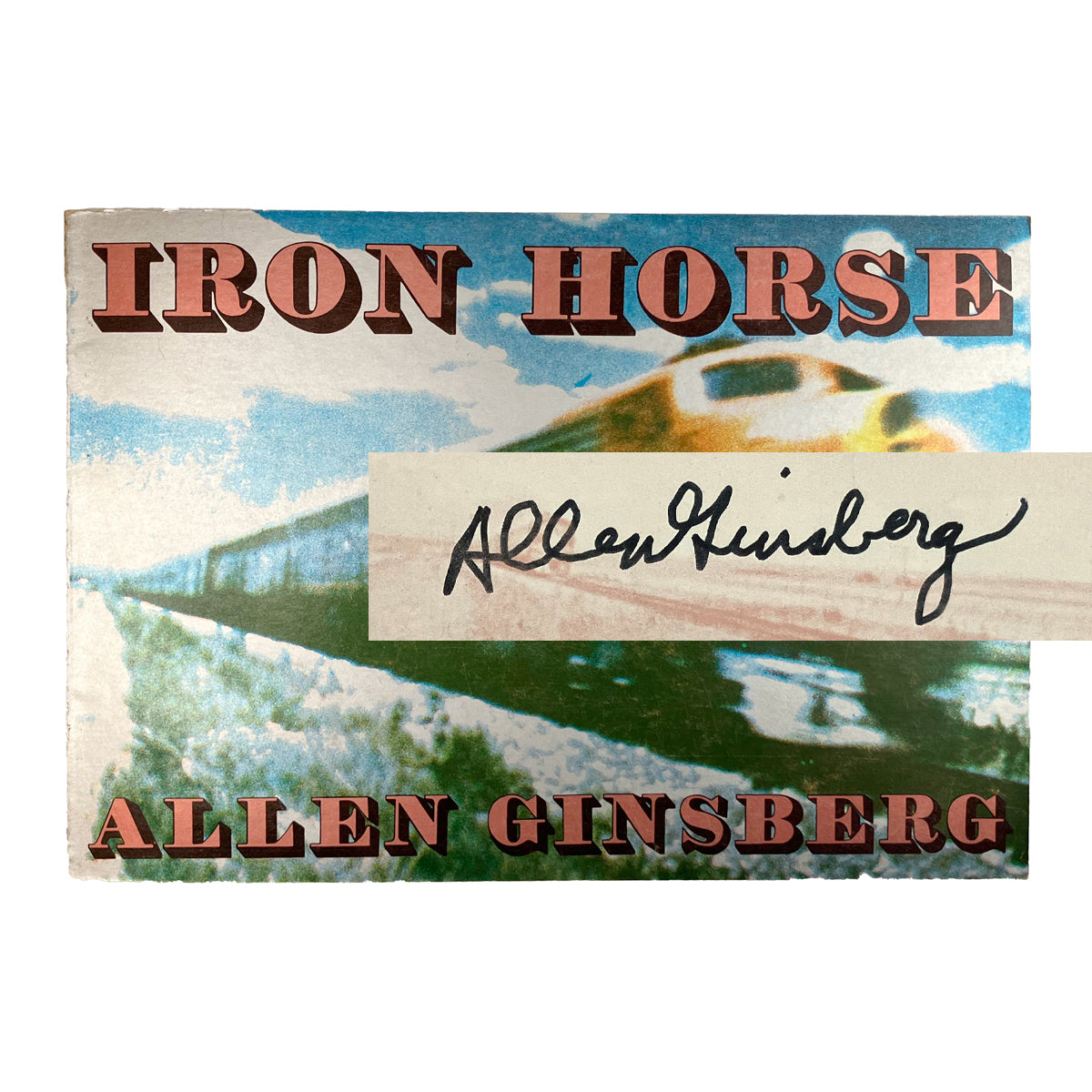 Iron Horse by Allen Ginsberg, signed