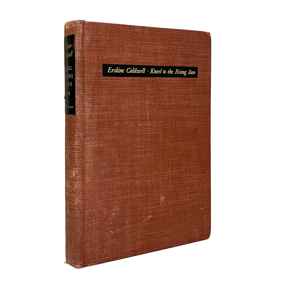 Kneel to the Rising Sun by Erskine Caldwell, signed