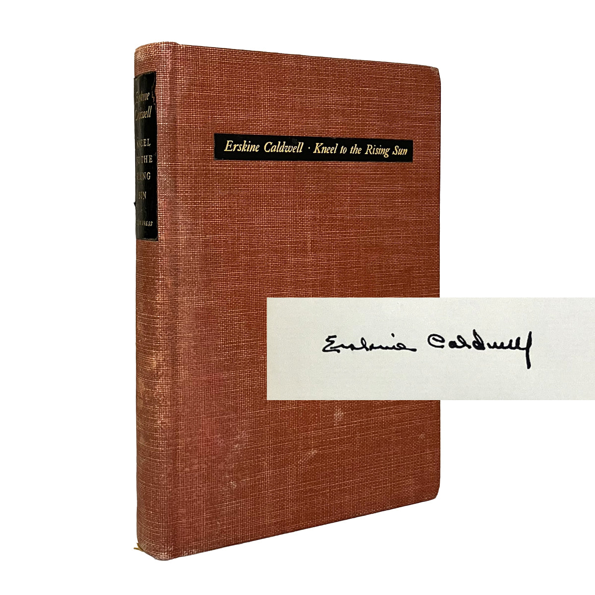 Kneel to the Rising Sun by Erskine Caldwell, signed
