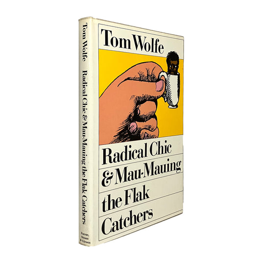 Radical Chic & Mau-Mauing the Flak Catchers by Tom Wolfe, signed