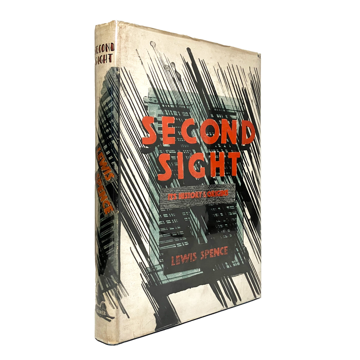 Second Sight: Its History & Origins by Lewis Spence