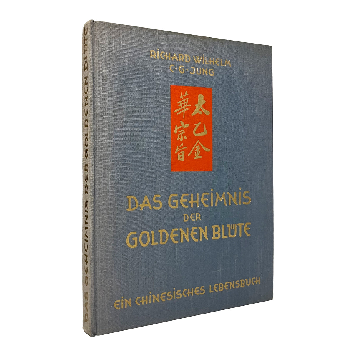 The Secret of the Golden Flower by Richard Wilhelm and Carl Jung