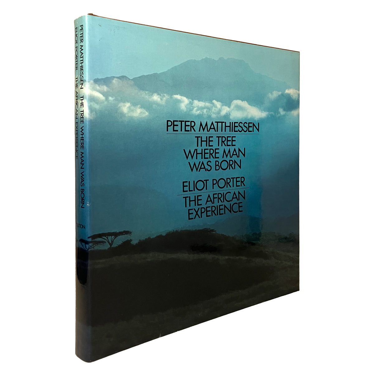 The Tree Where Man Was Born by Peter Matthiessen and Eliot Porter, signed