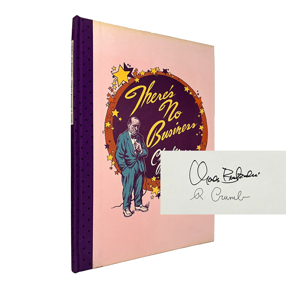 There's No Business by Charles Bukowski, signed