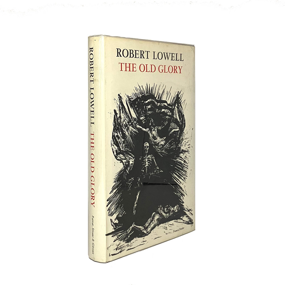 The Old Glory by Robert Lowell