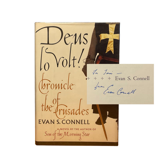 Deus lo Volt! by Evan S. Connell, inscribed by author