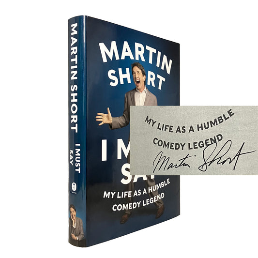 I Must Say by Martin Short, signed