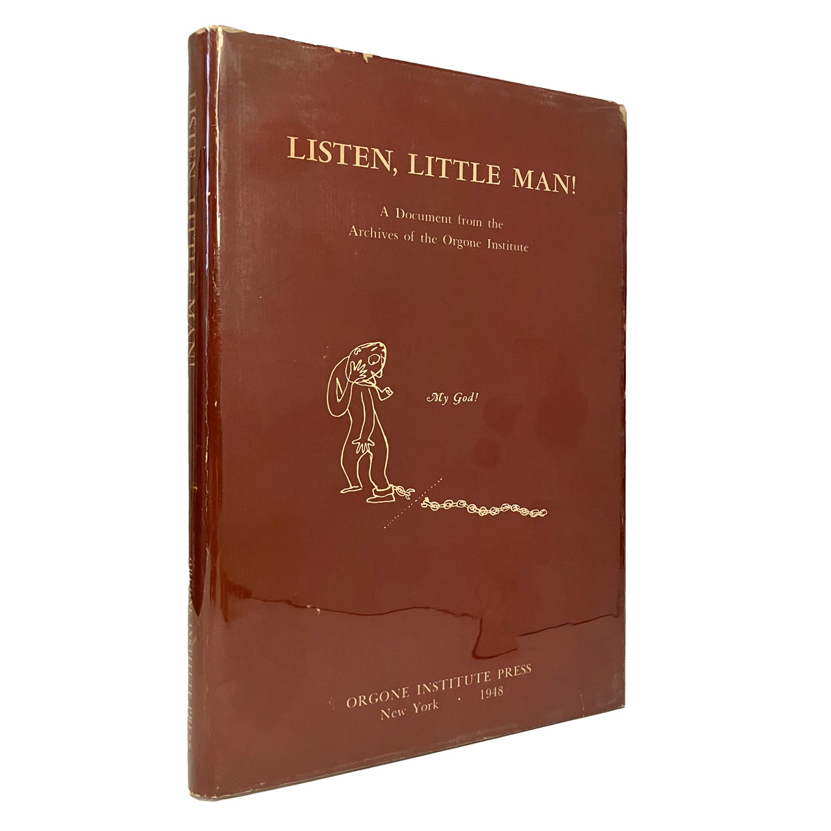 Listen, Little Man! by Wilhelm Reich