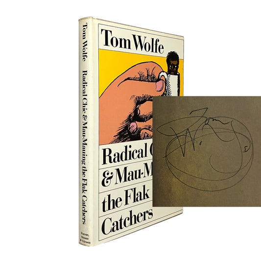 Radical Chic & Mau-Mauing the Flak Catchers by Tom Wolfe, signed