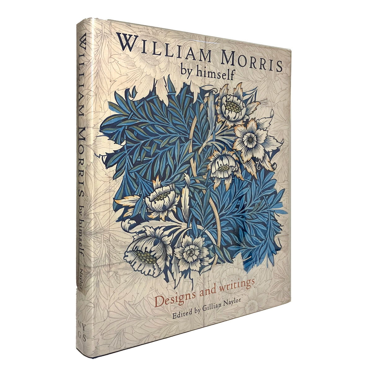 William Morris by Himself: Designs and Writings