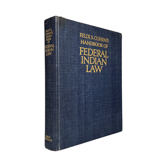 Handbook of Federal Indian Law by Felix S. Cohen